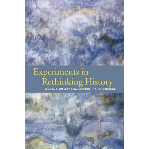 Experiments in Rethinking History, (Paperback)