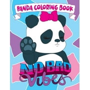 Panda Coloring Book: No Bad Vibes: Kawaii Panda Gift for Girls and Women, Coloring Pages with Cute Panda Bear Illustrati