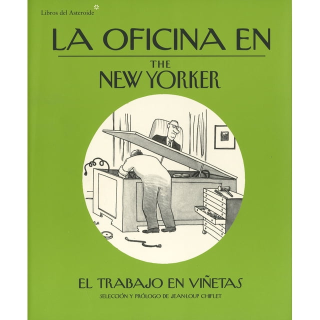 LA OFICINA EN THE NEW YORKER LIBROS DEL ASTEROIDE JEAN-LOUP CHIFLET