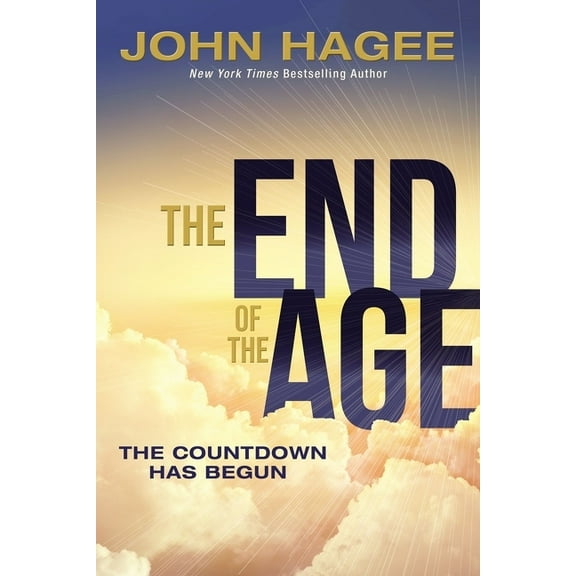 The End of the Age: The Countdown Has Begun, (Hardcover)