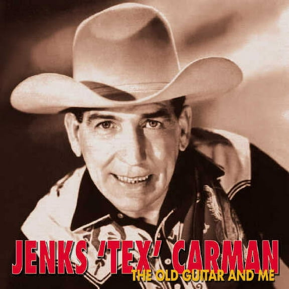 Jenks "Tex" Carman - Old Guitar & Me - Country - CD