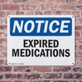 thumbnail image 4 of (2 Pack) Expired Medications OSHA Notice Sign 24 Inch X 18 Inch Indoor / Outdoor Rust-Free Aluminum Metal Signs for Workplace, Workshop, and Construction Site, Made in the USA, 4 of 8