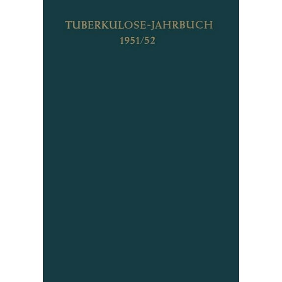 Tuberkulose-Jahrbuch Tuberkulose-Jahrbuch 1951/52, Book 1951, (Paperback)