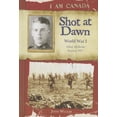 thumbnail image 1 of Pre-Owned Shot at Dawn: World War I (Paperback) 0545985951 9780545985956, 1 of 1