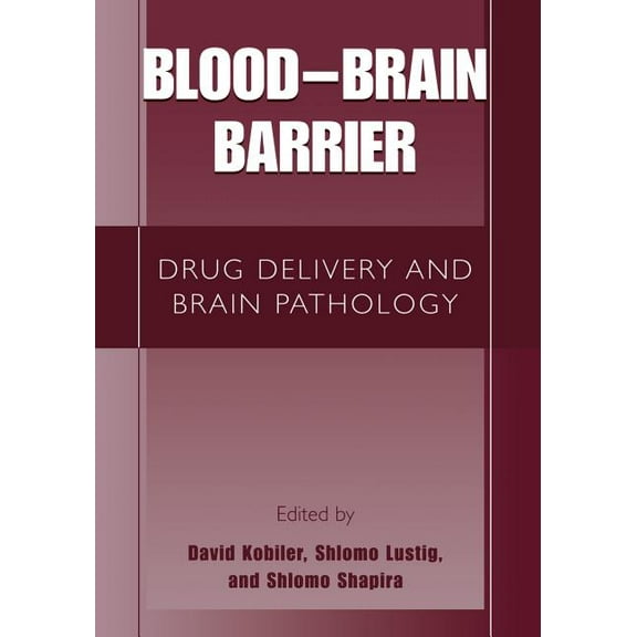 Blood-Brain Barrier: Drug Delivery and Brain Pathology, (Paperback)