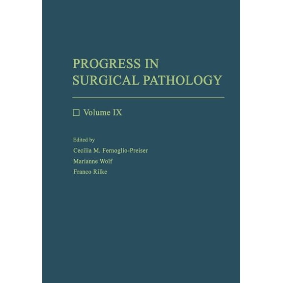 Progress in Surgical Pathology: Volume IX, (Paperback)