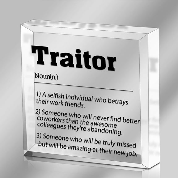 Funny Farewell Gifts for Coworker, Happy Retirement Gifts for Women, Going Away Gifts for Friends Teacher Boss, Office Decor for Desk Cubicle Home, Traitor Definition Acrylic Sign