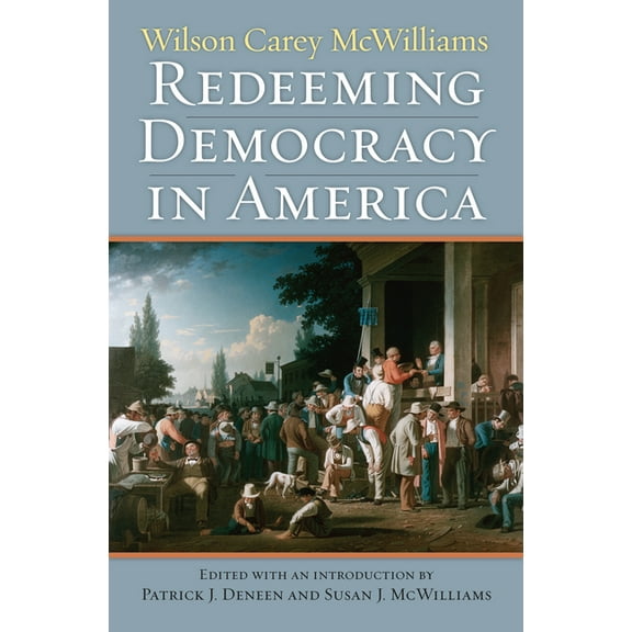 American Political Thought Redeeming Democracy in America, (Hardcover)
