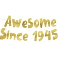 thumbnail image 1 of Awesome Since 1945 Gold Glitter Banner - 80th Birthday Party Decorations, 1 of 4