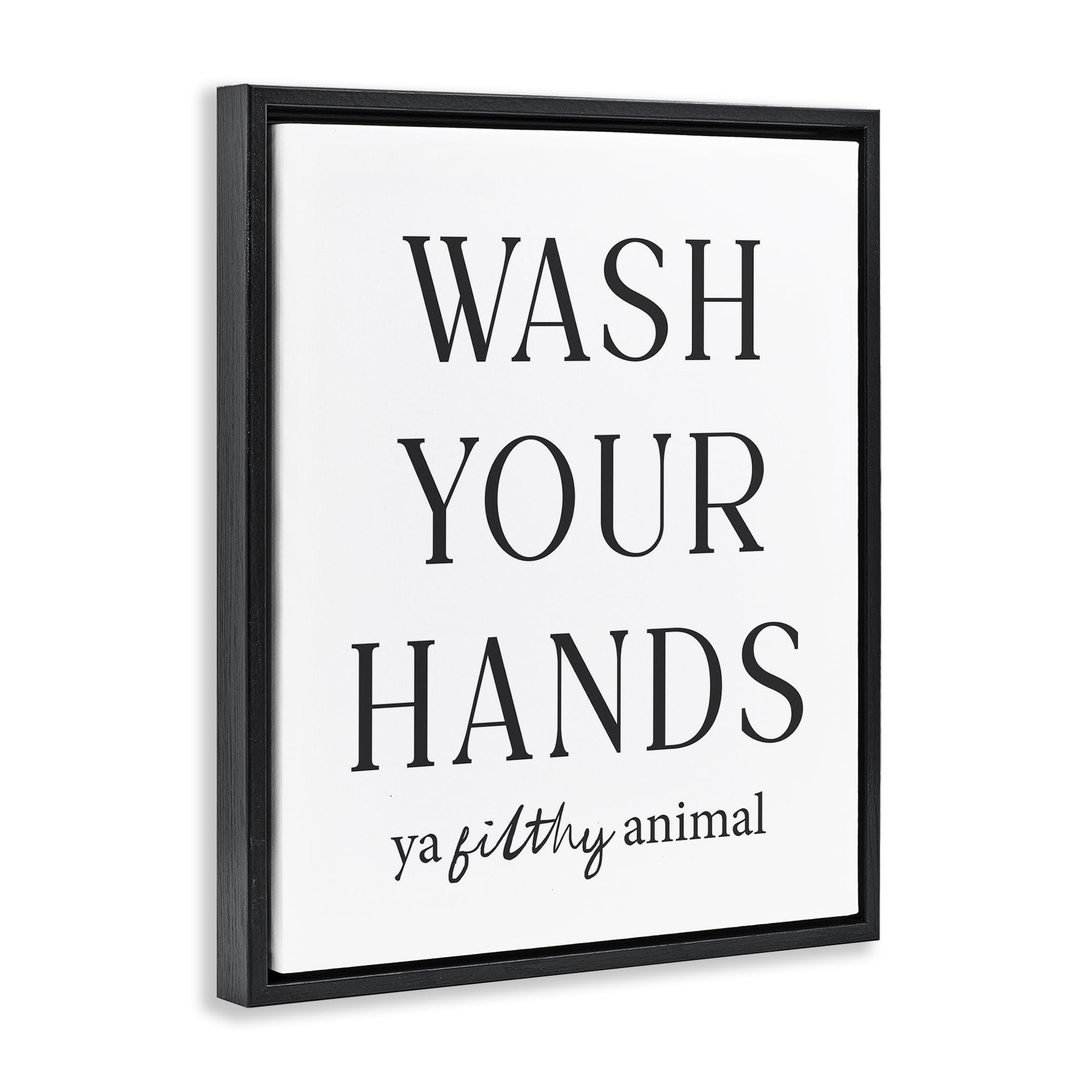 Stupell Industries Wash Your Hands Funny Reminder Black Framed Floater Canvas Wall Art, design by Lettered and Lined