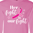 thumbnail image 4 of Inktastic Breast Cancer Awareness Her Fight is our fight Long Sleeve T-Shirt, 4 of 5