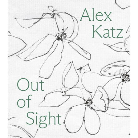 Alex Katz: Out of Sight: A Drawing Survey, (Paperback)