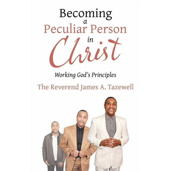 Becoming a Peculiar Person in Christ : Working God?s Principles