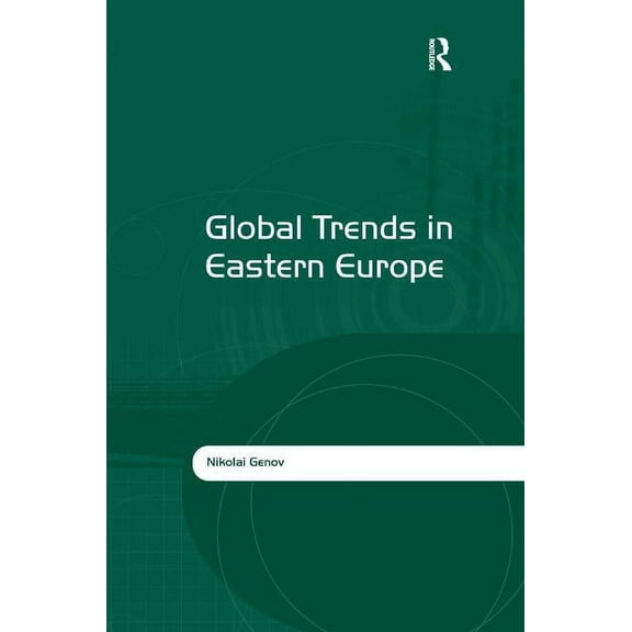 Global Trends in Eastern Europe, (Hardcover)