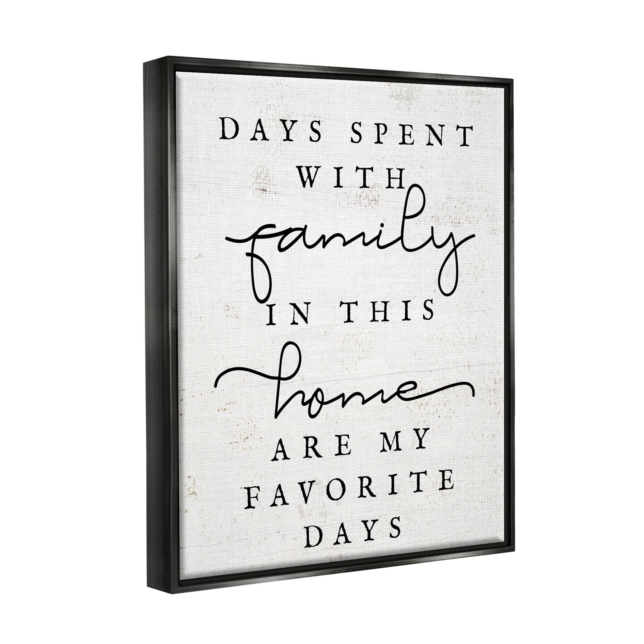 Uplifting Days Spent With Family Phrase Inspirational Graphic Art Jet Black Framed Art Print Wall Art