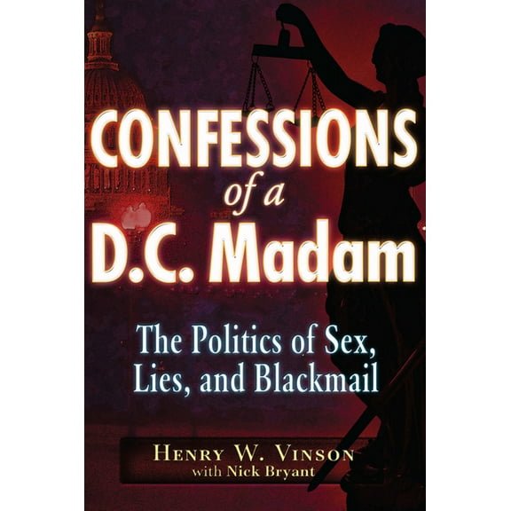 Compromised: The Politics of Sex, Lies, and Blackmail, (Paperback)
