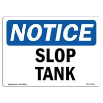 OSHA Notice Signs - Slop Tank | Decal | Protect Your Business, Construction Site, Warehouse & Shop Area | Made in the USA