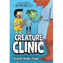 Creature Clinic: A Graphic Novel, (Paperback)