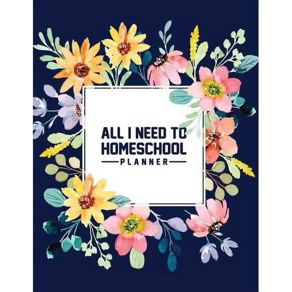 All I Need to Homeschool Planner, (Paperback)