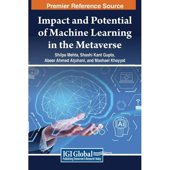 Impact and Potential of Machine Learning in the Metaverse, (Hardcover)