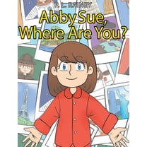 Abby Sue, Where are You?, (Hardcover)