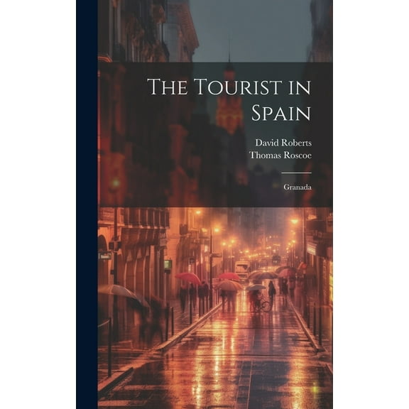 The Tourist in Spain (Hardcover)