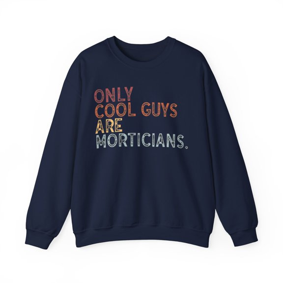 Mortician Sweatshirt Gifts Crew Neck Shirt Long Sleeve Unisex