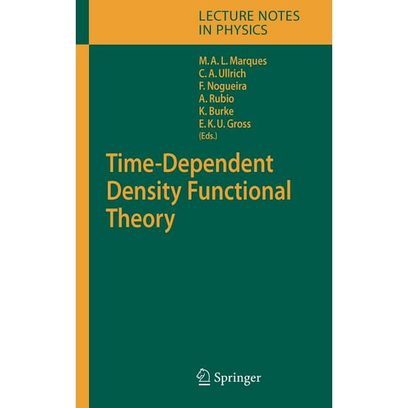 Lecture Notes in Physics Time-Dependent Density Functional Theory, Book 706, (Hardcover)