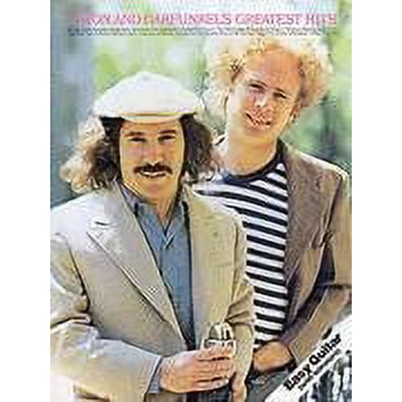 Simon & Garfunkel Greatest Hits for Easy Guitar