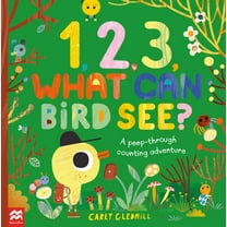 1, 2, 3, What Can Bird See?: A Peek-Through Counting Adventure, (Paperback)