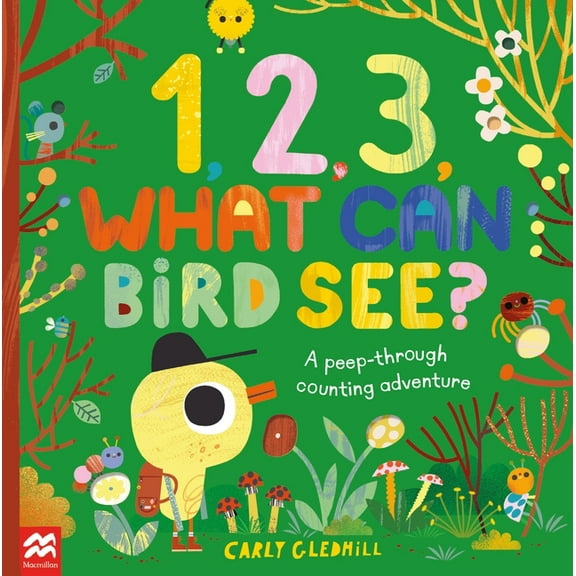 1, 2, 3, What Can Bird See?: A Peek-Through Counting Adventure, (Paperback)