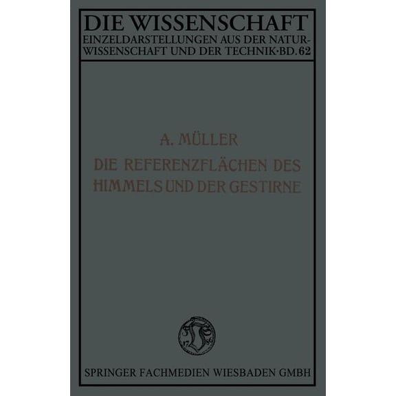 Die Wissenschaft Die Referenzflächen Des Himmels Und Der Gestirne, (Paperback)