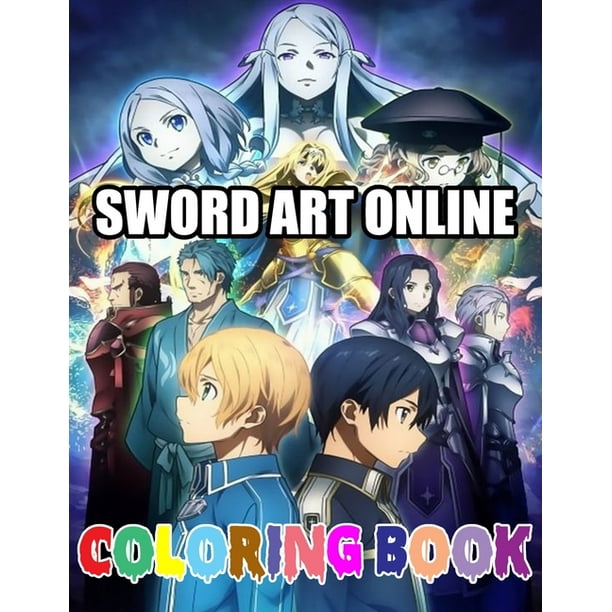 Download Sword Art Online Coloring Book 50 Coloring Pages Sword Art Online Manga Coloring Book For Kids Adults Teenagers Gift For Anime Lovers High Quality Illustrations 76 Pages Paperback Walmart Com Walmart Com