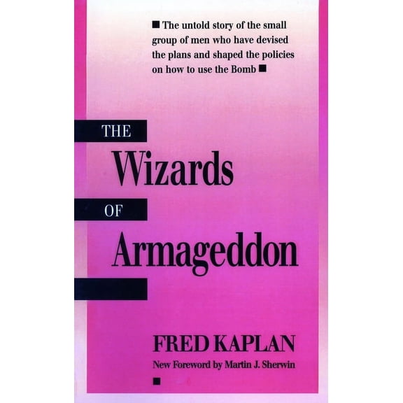 Stanford Nuclear Age The Wizards of Armageddon, (Paperback)