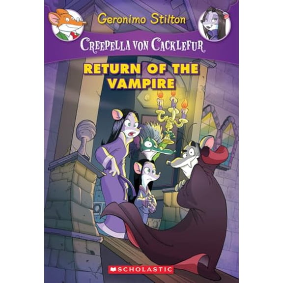 Pre-Owned Creepella Von Cacklefur: Creepella Von Cacklefur #4: Return of the Vampire, Volume 4: A Geronimo Stilton Adventure (Paperback)