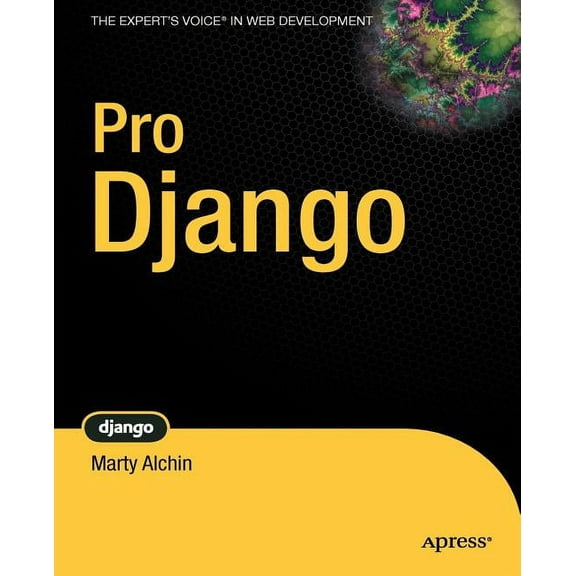 Expert's Voice in Web Development Pro Django, (Paperback)