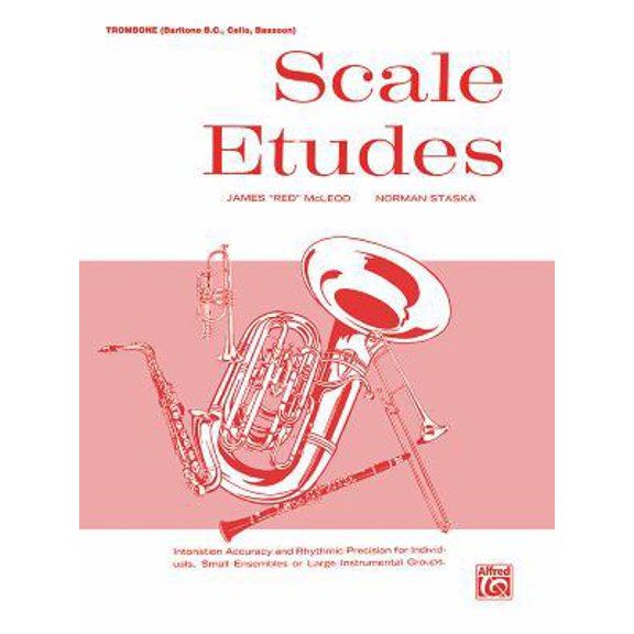 Pre-Owned Scale Etudes: Trombone (Baritone B.C., Cello, Bassoon) (Paperback) 076922721X 9780769227214