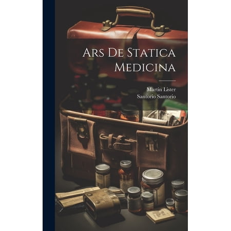 Ars De Statica Medicina (Hardcover)