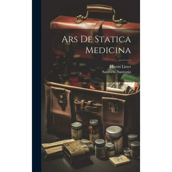 Ars De Statica Medicina (Hardcover)