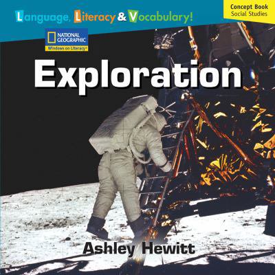 Pre-Owned Windows on Literacy Language, Literacy & Vocabulary Fluent Plus (Social Studies): Exploration (Language, Literacy, and Vocabulary - Windows on Literacy) (Paperback) 1426350708 9781426350702