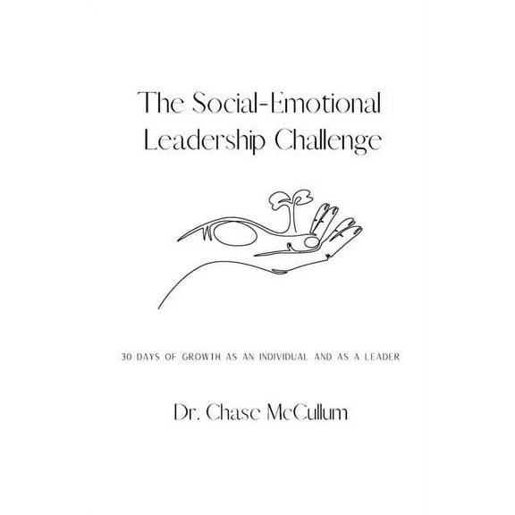 The Social-Emotional Leadership Challenge (Paperback)