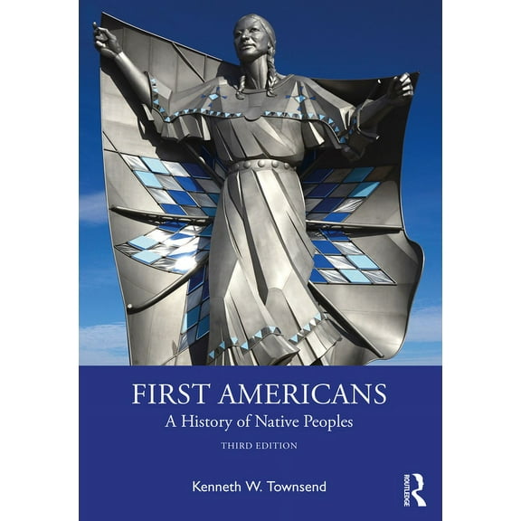 First Americans: A History of Native Peoples, (Paperback)