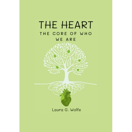 The Heart: The Core of Who We Are, (Paperback)