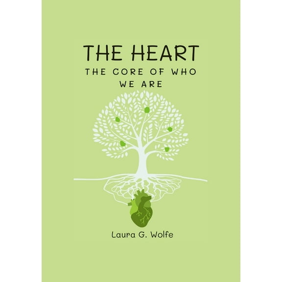 The Heart: The Core of Who We Are, (Paperback)
