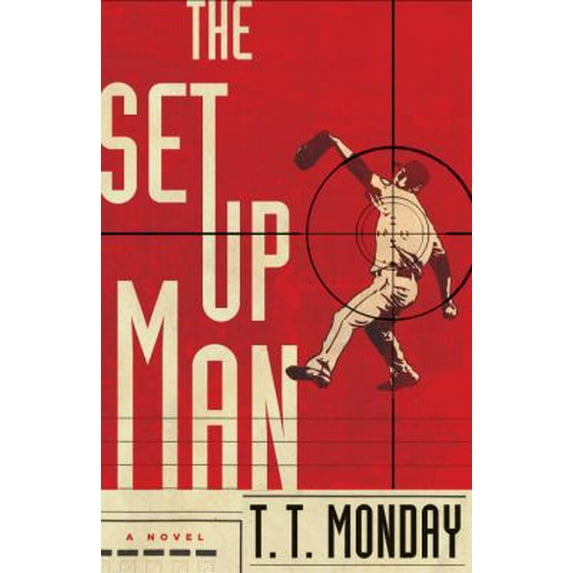 Pre-Owned The Setup Man: A Novel (Hardcover) 0385538456 9780385538459