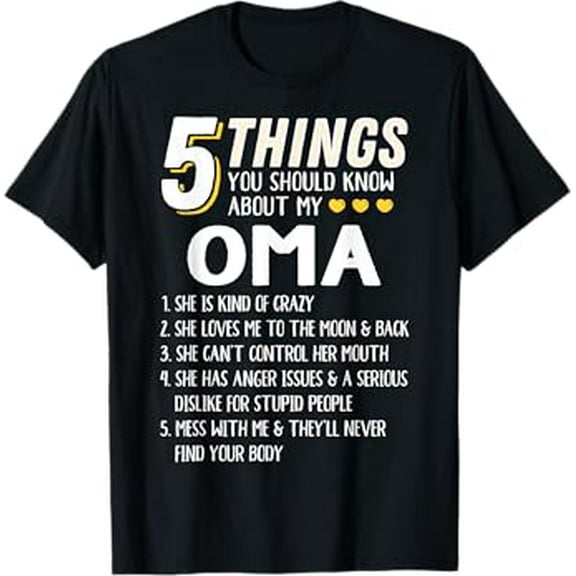 Funny 5 Things Grandma Oma Gift Idea T-Shirt