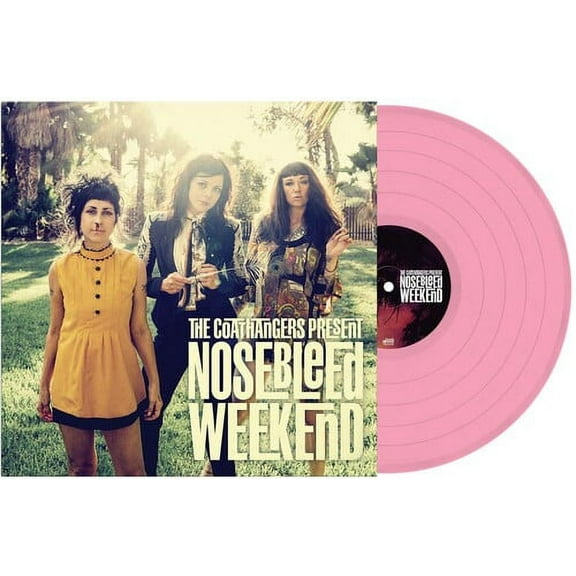 The Coathangers - Nosebleed Weekend - Rose - Music & Performance - Vinyl