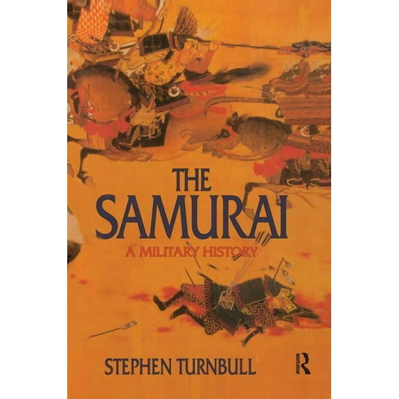 The Samurai: A Military History, (Hardcover)