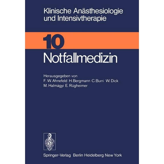Klinische AnÃ¤sthesiologie Und Intensivth Notfallmedizin: Workshop April 1975, Book 10, (Paperback)