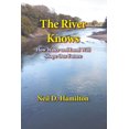 thumbnail image 1 of Pre-Owned The River Knows: How Water and Land Can Shape Our Future (Paperback) 194850944X 9781948509442, 1 of 2